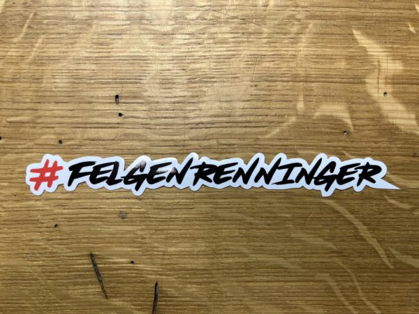 #FELGENRENNINGER - Sticker Digitaldruck 20cm